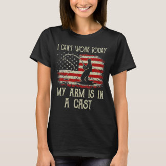 Ik kan niet werken vandaag mijn arm is in een Vint T-shirt