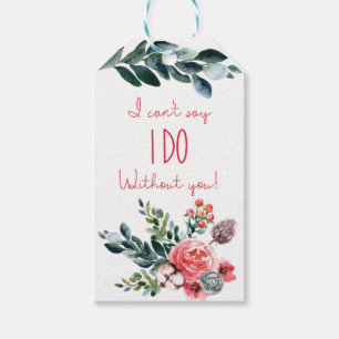 Ik kan niet zeggen dat ik DOE zonder jou! bruidsme Cadeaulabel