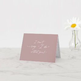 Ik kan niet zeggen dat ik het zonder jou doe, Brid Kaart