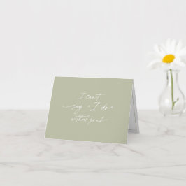 Ik kan niet zeggen dat ik het zonder jou doe, Brid Kaart