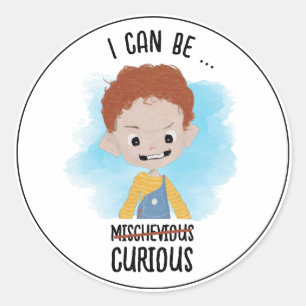 Ik kan nieuwsgierig zijn ronde sticker