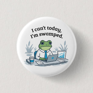 Ik kan vandaag niet, ik ben overstelpt Grappige ki Ronde Button 3,2 Cm