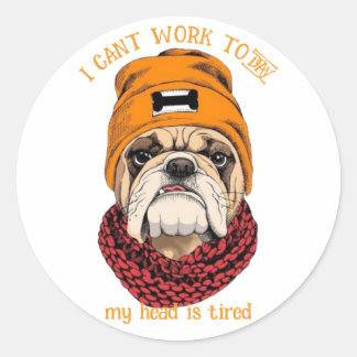 Ik kan vandaag niet werken, mijn hoofd is vermoeid ronde sticker