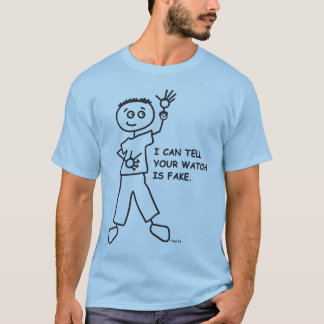Ik kan zeggen dat je horloge een nep is. T-shirt i