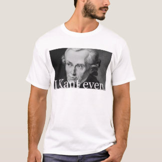 Ik Kant zelfs T-shirt