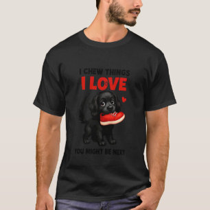 Ik kauw dingen waarvan ik hou misschien ben jij de t-shirt
