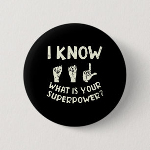 Ik Ken Gebarentaal Wat Is Je Superpower Awareness Ronde Button 5,7 Cm