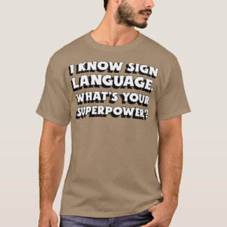 Ik ken Taal Whatx27s Je Superpower 5 T-shirt