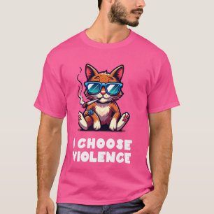 Ik Kies Geweld Grappige Kat met Sigaar Sarcasme D T-shirt