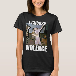Ik kies geweld kat meme vrouwen t-shirt
