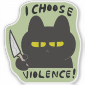 Ik kies voor geweld CAT Sticker (Voorkant)