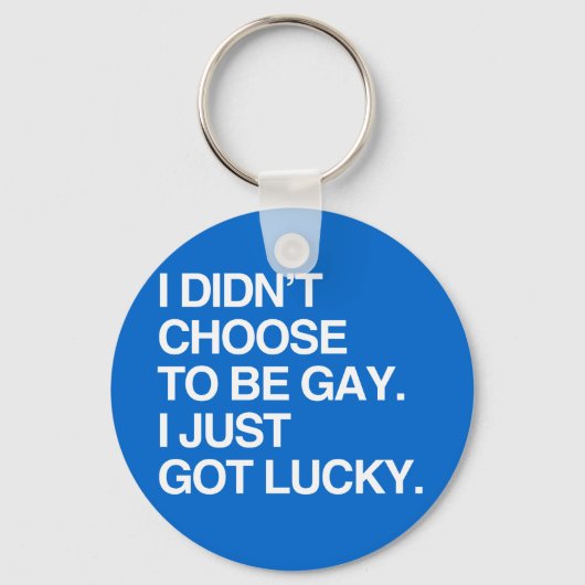 IK KIESTE NIET OM TE GAY DAT IK GEWOON LUCKY HAD SLEUTELHANGER (Voorkant)