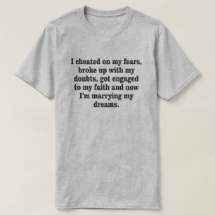 IK KIESTE OP MIJN VROUW BROKEN MET TWIJFEL T-SHIRT