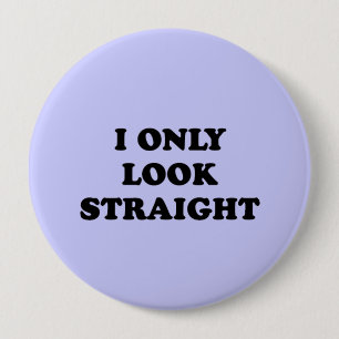 IK KIJK ALLEEN RECHTSTREEKS RONDE BUTTON 4,0 CM