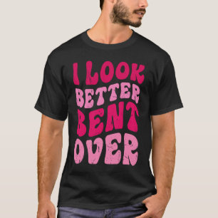 Ik kijk beter uit naar Groovy Women Gezegde T-shirt