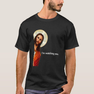 Ik kijk naar jou die Jezus Christus opzoekt T-shirt