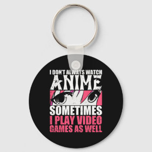 Ik kijk niet altijd anime soms speel ik videogames sleutelhanger