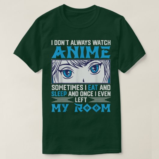 Ik kijk niet altijd naar animatiefilm voor animati t-shirt (Design voorkant)