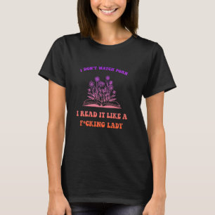 Ik kijk niet naar P.o.r.n. dat ik het las als een T-shirt