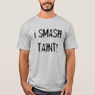 IK KLEIN TAINT! T-SHIRT