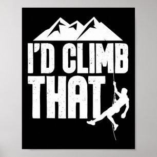Ik klim dat - Klimmen Klimmer Boulderen  Poster