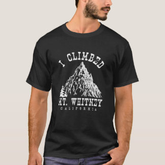 Ik klom op Mt. Whitney T-shirt