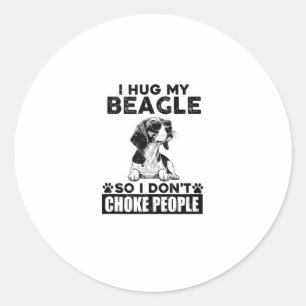 Ik knuffel mijn Beagle zodat ik mensen niet stik g Ronde Sticker