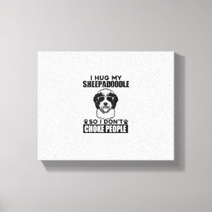 Ik knuffel mijn schaapskooi zodat ik mensen niet v canvas afdruk