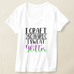 Ik knutsel zo hard ik zweet glitter vrouwen t-shirt