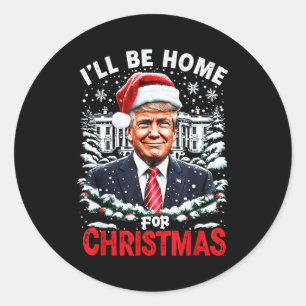 Ik kom met Kerst thuis Patriotische Trump Kerstmis Ronde Sticker