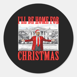 Ik kom met Kerstmis thuis Sinterklaas Grappige Tru Ronde Sticker