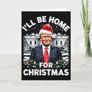 Ik kom met Kerstmis thuis Trump Kaart