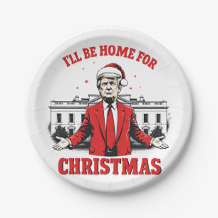 Ik kom met Kerstmis thuis Trump Won Inauguratie Papieren Bordje