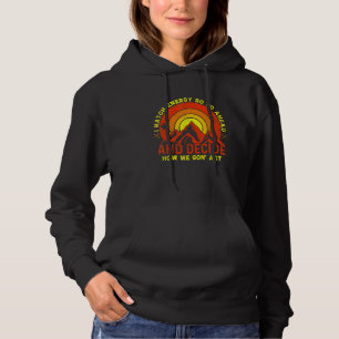 Ik Kom Overeen Met Energie, Dus Ga Je Gang En Bepa Hoodie