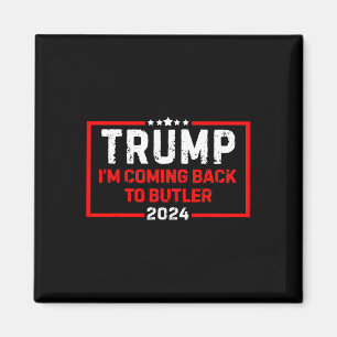 Ik kom terug naar Butler Trump gevecht ons vlag vi Magneet