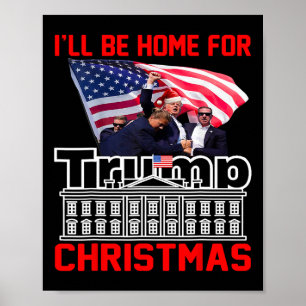 Ik kom thuis met Kerstman Kerstmis Funny Trump Ker Poster