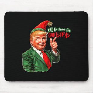 Ik kom thuis met Kerstman Trump 2024 Grappig P Muismat