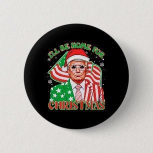 Ik kom thuis voor Kerstmis Pyjama Xmas Grappige Do Ronde Button 5,7 Cm