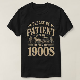 Ik kom uit de jaren 1900 - Grappige 1900 verjaard T-shirt