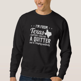 Ik kom uit Texas. Ik ben geen Kuitter Texas Pride  Trui