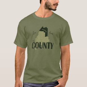 Ik kom uit The County T-Shirt. T-shirt