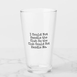 Ik kon de Club Pint Glass niet behandelen Glas