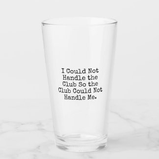 Ik kon de Club Pint Glass niet behandelen Glas