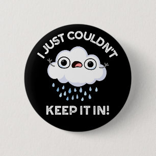 Ik kon het gewoon niet in grappige wolken houden,  ronde button 5,7 cm