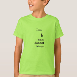 Ik koop het op een speciale markt - t-shirt