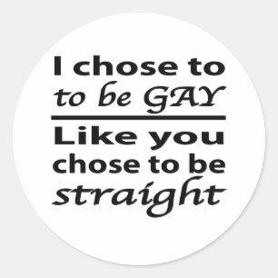 Ik koos ervoor om net zoals jij te kiezen om recht ronde sticker