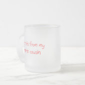 Ik kreeg dit van mijn favoriete neefje Mok (Voorkant links)