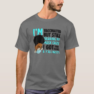 Ik kreeg gevaccineerd Funny Vaccine Humor Pro Vacc T-shirt