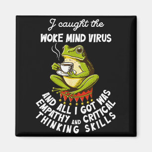 Ik kreeg het woke-mindvirus en alles wat ik kreeg magneet