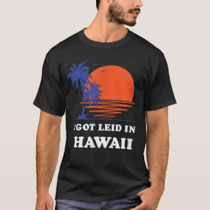 Ik kreeg lood in Hawaii Retro 70s Surf T-shirt